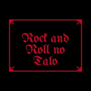 ROCK AND ROLL NO TALO